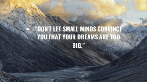Your Potential Is Endless—Don’t Let Small Minds Convince You Otherwise